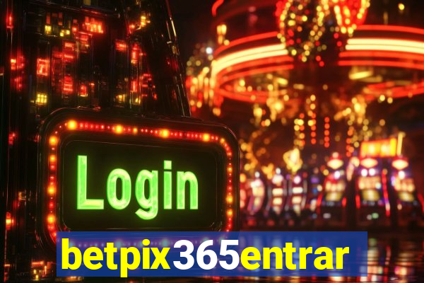 betpix365entrar