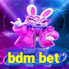 bdm bet