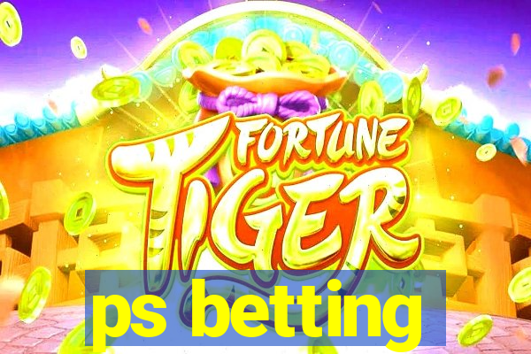 ps betting