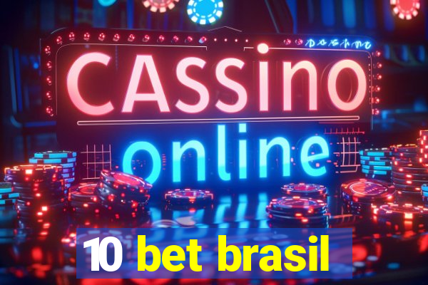 10 bet brasil