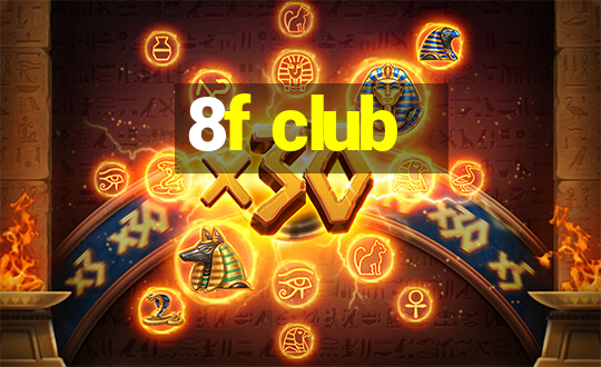 8f club