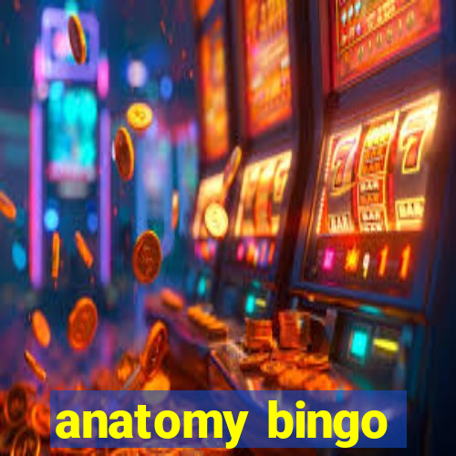 anatomy bingo