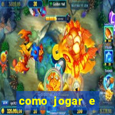 como jogar e ganhar no tigrinho