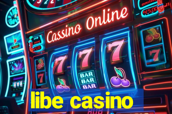 libe casino