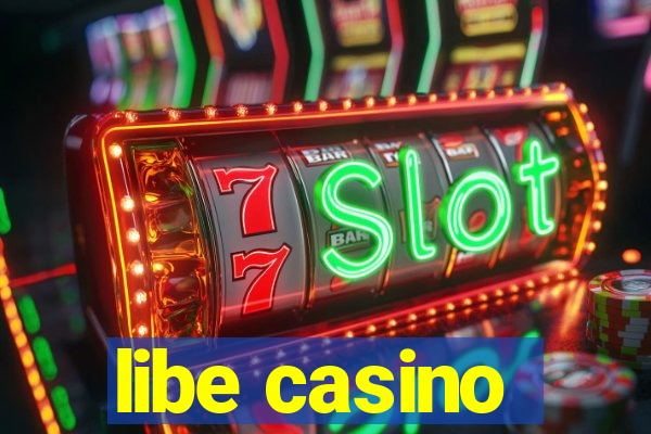 libe casino