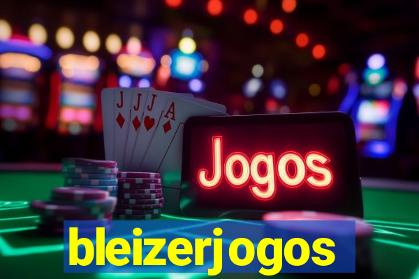 bleizerjogos