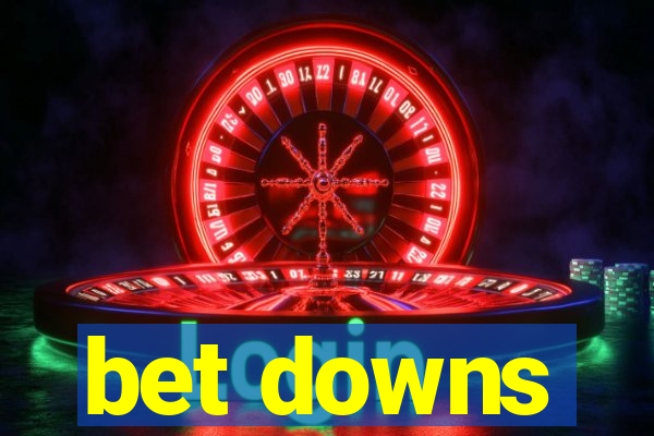 bet downs