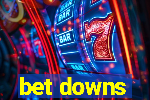 bet downs