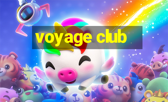 voyage club