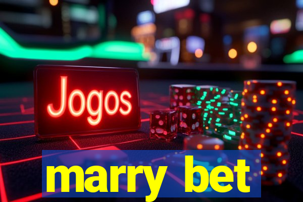 marry bet