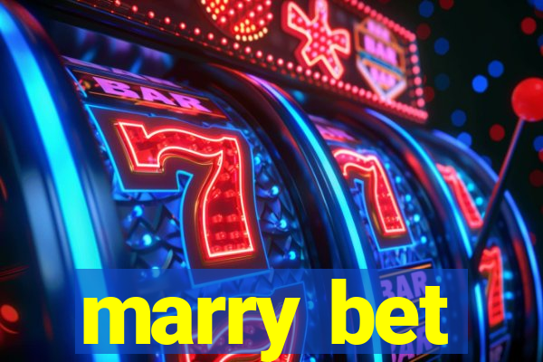 marry bet