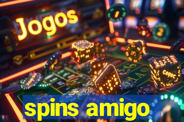 spins amigo