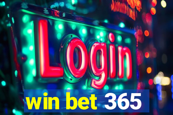 win bet 365