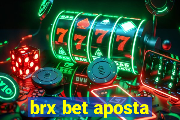 brx bet aposta