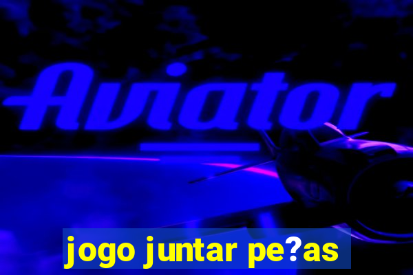 jogo juntar pe?as