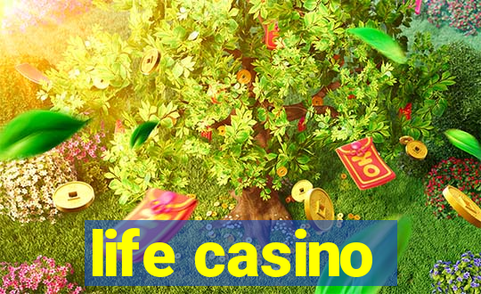 life casino