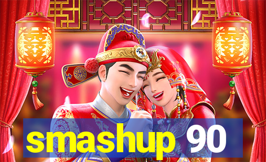 smashup 90