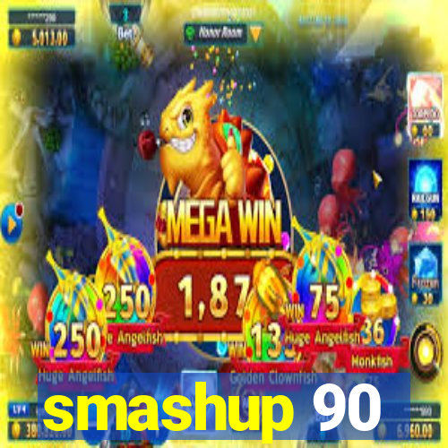 smashup 90