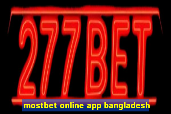 mostbet online app bangladesh