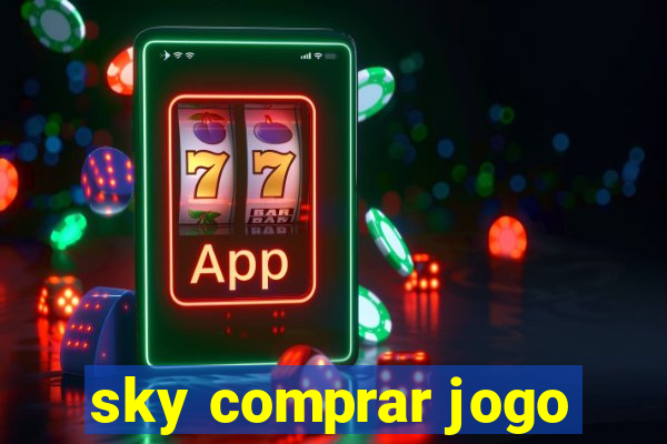 sky comprar jogo