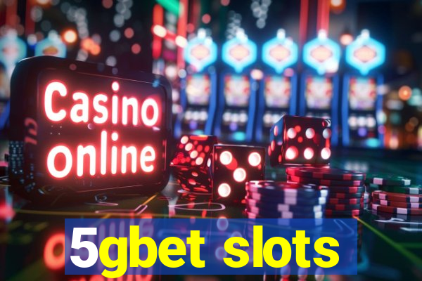 5gbet slots