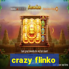 crazy flinko