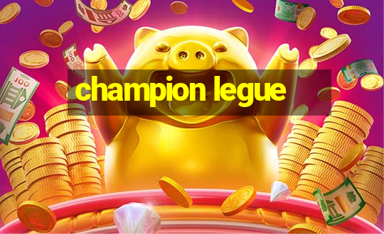 champion legue