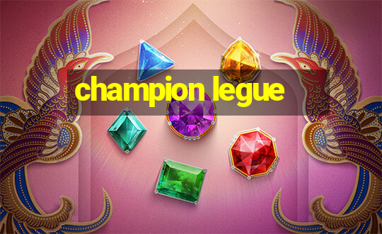 champion legue