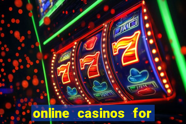 online casinos for real cash