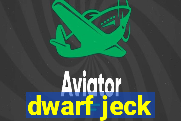 dwarf jeck