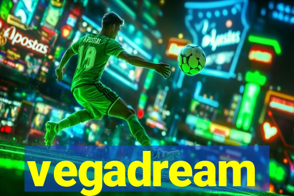 vegadream