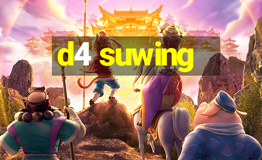 d4 suwing