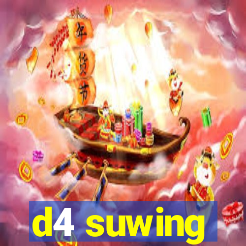 d4 suwing