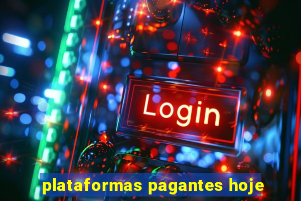 plataformas pagantes hoje