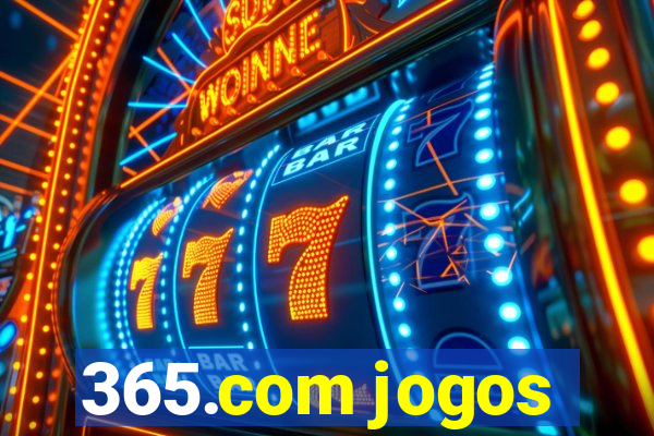 365.com jogos