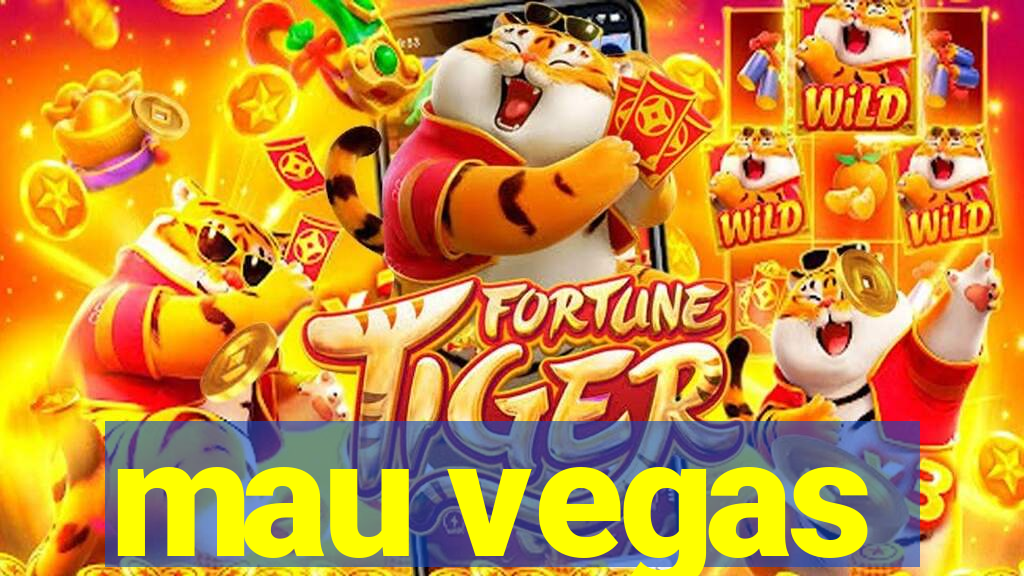 mau vegas