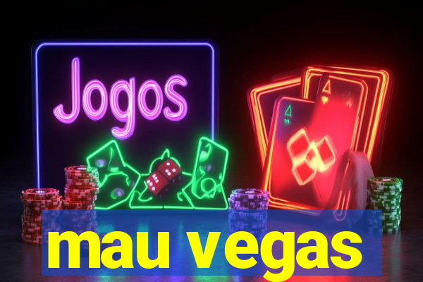 mau vegas