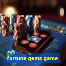 fortune gems game