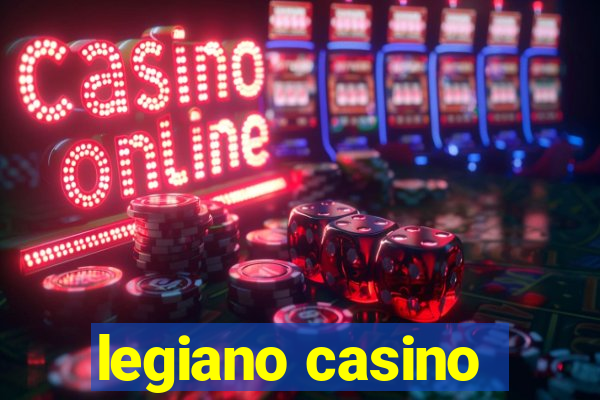 legiano casino