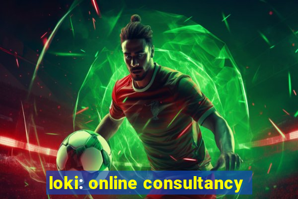 loki: online consultancy