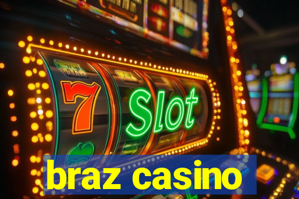 braz casino