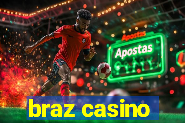 braz casino