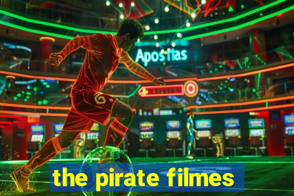 the pirate filmes