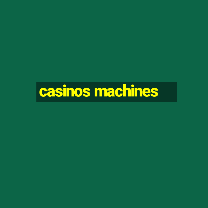 casinos machines