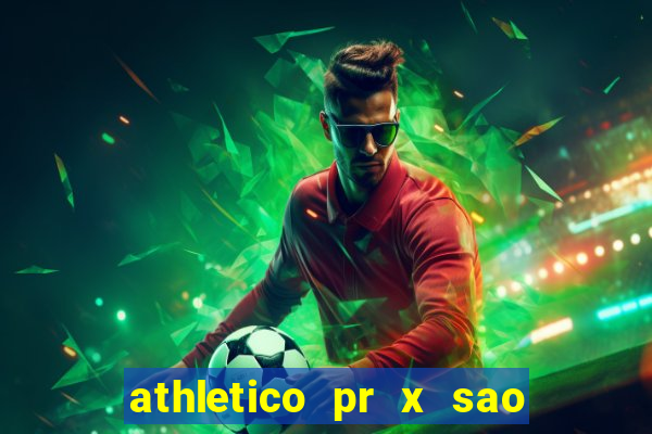 athletico pr x sao paulo palpite