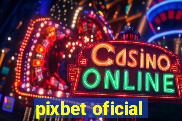 pixbet oficial