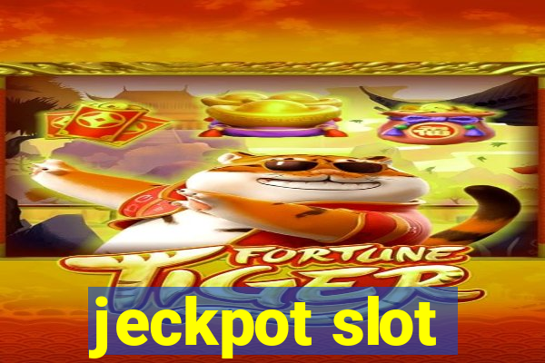 jeckpot slot