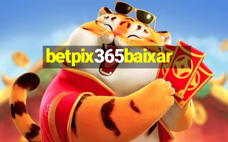 betpix365baixar