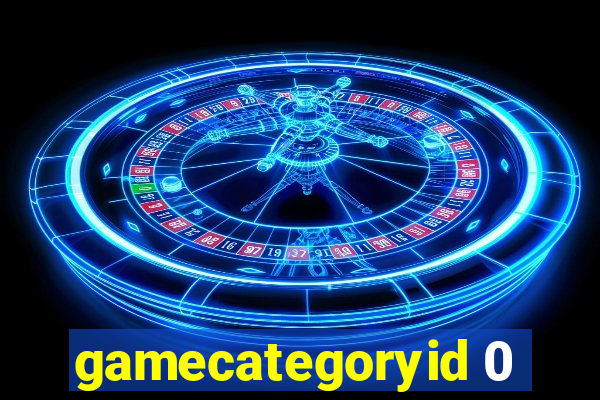 gamecategoryid 0