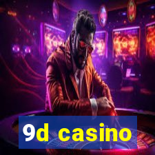 9d casino